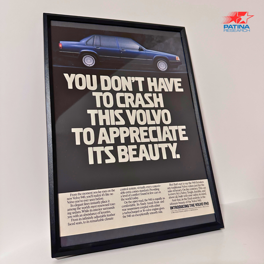 Volvo 940 you don't have to crash...framed ad
