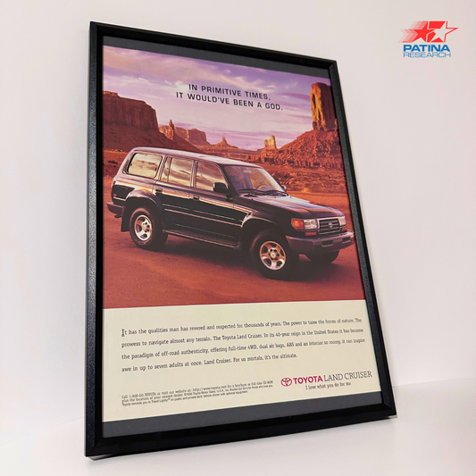 TOYOTA LAND CRUISER In primitive times, it would've... framed ad